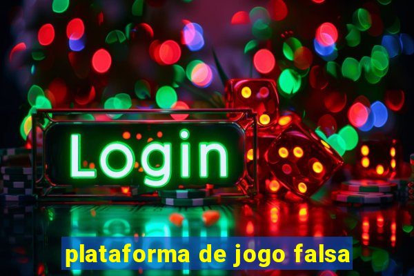 plataforma de jogo falsa